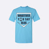 Whatever you say blue shirt