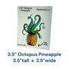 Real Sticky Octopus Pineapple die-cut sticker measuring 3.5 inches tall by 2.5 inches wide, featuring green octopus tentacles growing from a golden pineapple on Made in USA packaging.