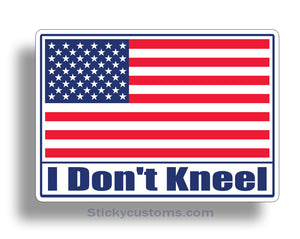 I don't Kneel American Flag Stickers