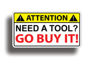 Need A Tool Sticker